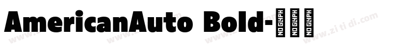 AmericanAuto Bold字体转换